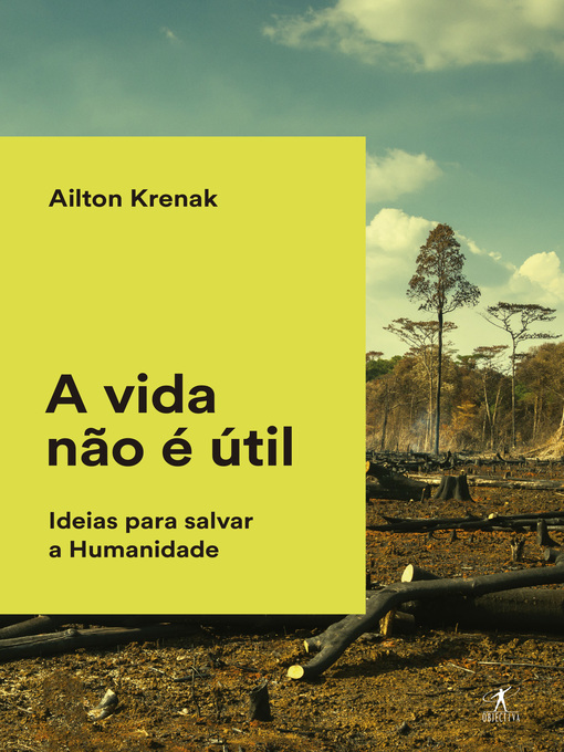 Title details for A vida não é útil by Ailton Krenak - Available